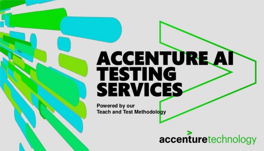 Accenture Technology launches AI testing services