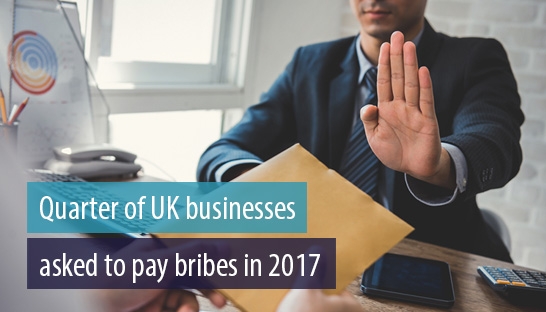 Quarter of UK businesses asked to pay bribes in 2017