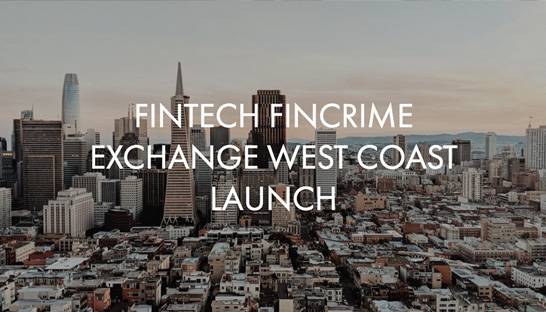 US FinTech FinCrime Exchange expands to West Coast
