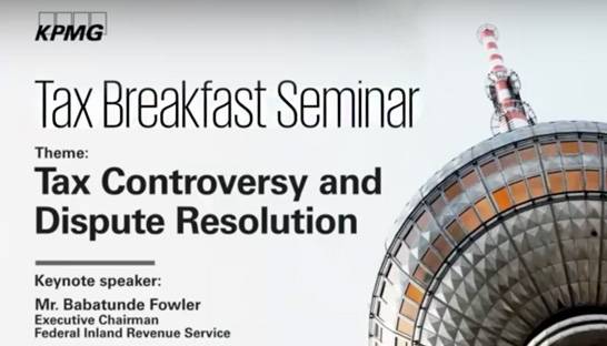 FIRS Executive Chairman explains Nigerian tax reforms at KPMG breakfast seminar