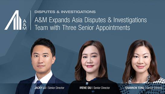 A&M adds trio of directors to disputes team in Hong Kong 