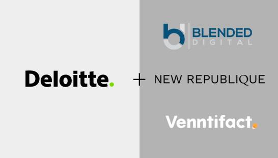 Deloitte Digital buys Blended Digital, New Republique and Venntifact