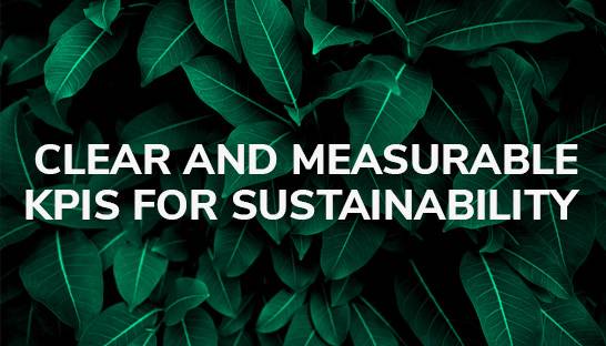 Tackling the sustainability agenda with clear and measurable KPIs
