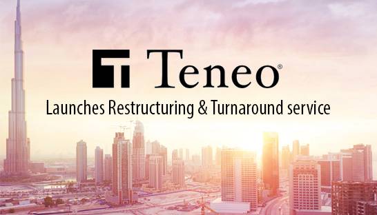 Teneo launches restructuring & turnaround service in the Middle East