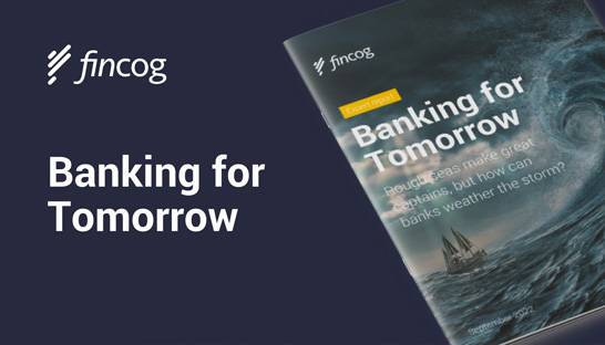 Fincog's 'Banking for Tomorrow' outlines the future of banks