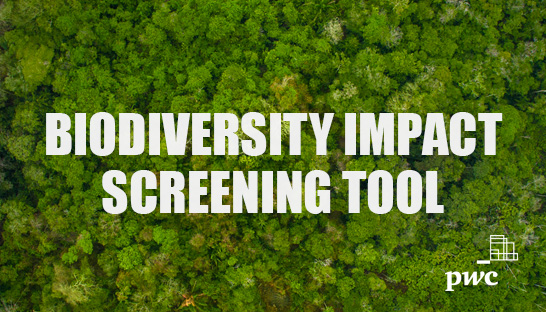 PwC tool helps measure biodiversity impact of business operations