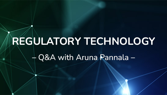 Q&A with Aruna Pannala (Deloitte) on regulatory technology