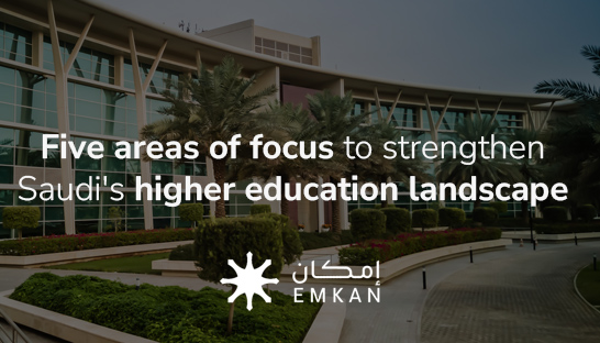Five areas of focus to strengthen Saudi’s higher education landscape