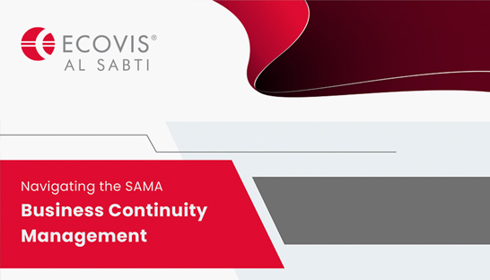 Navigating SAMA’s business continuity management framework