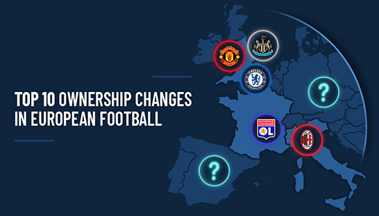 Top ownership changes in European football reveal risky trends
