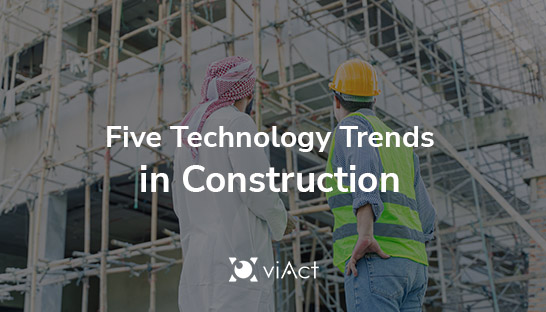 Five technology trends for the GCC's construction industry
