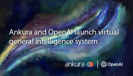 Ankura and OpenAI launch virtual general intelligence system