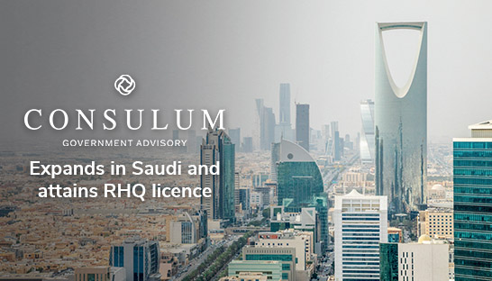 Consulum expands in Saudi Arabia and attains RHQ licence