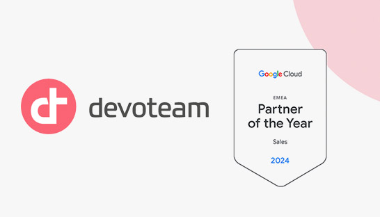 Google Cloud names Devoteam top Sales Partner for EMEA region
