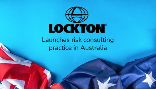 Lockton launches risk consulting practice in Australia