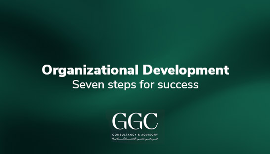 Seven essential steps for driving Organizational Development