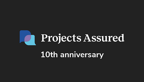 Management consultancy Projects Assured celebrates 10th anniversary