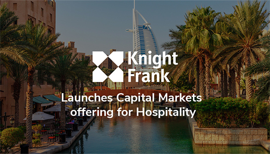 Knight Frank adds Capital Markets offering to Hospitality practice