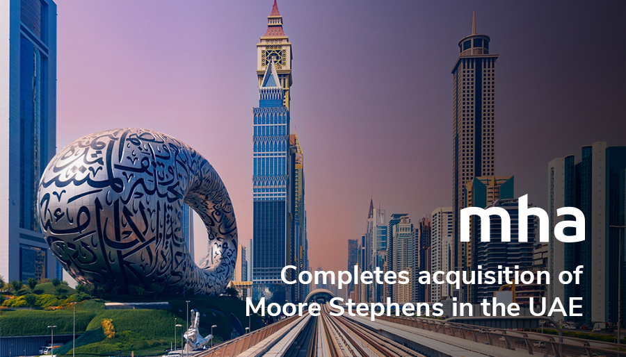 MHA completes acquisition of Moore Stephens in the UAE
