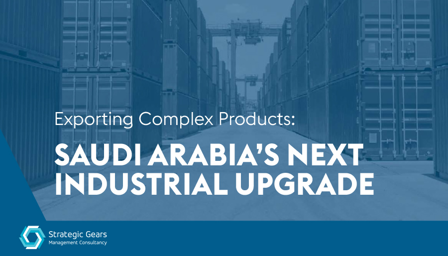 Saudi Arabia’s growing industrial sector is evolving toward more complex manufacturing