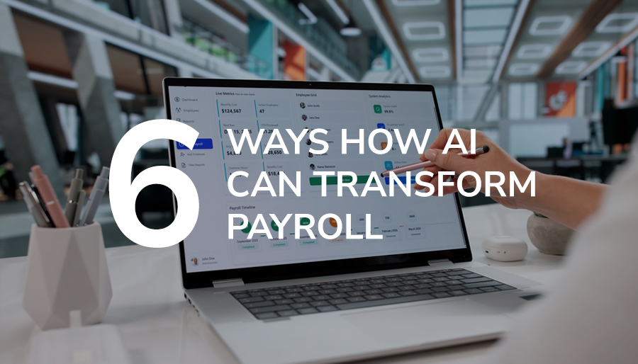 Six ways how AI can elevate the Payroll function